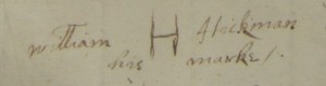 William Hickman, 'his marke'